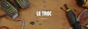 Le troc, le dépot-vente d'articles de bricolage et d'outillage d'occasion