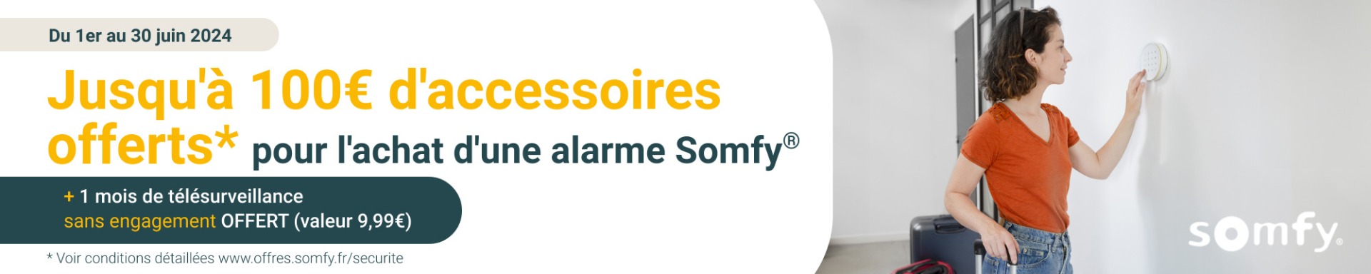 op&eacute;ration s&eacute;curit&eacute; somfy jusqu'&agrave; 100&euro; offerts