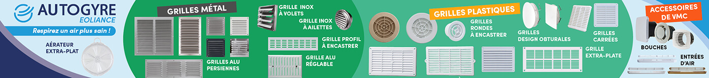 Gaine grille et accessoires VMC Marques AUTOGYRE et DMO
