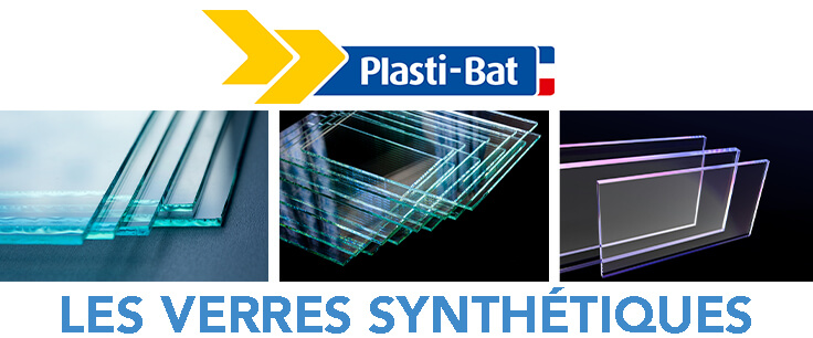 Verre synthétique marque PLASTI-BAT