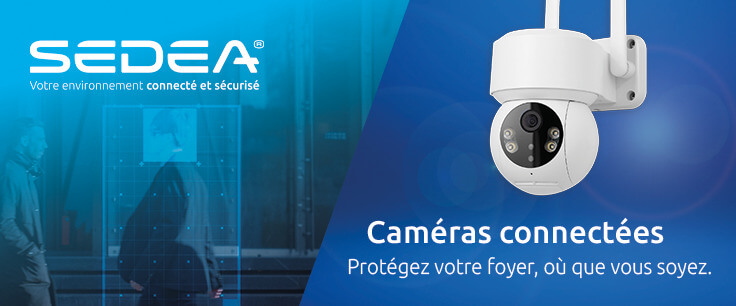Caméra de surveillance connectée marque SEDEA ELECTRONIQUE
