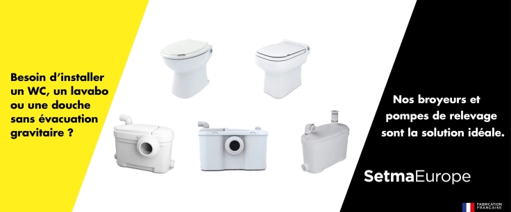 Pompe de relevage SETMA / WC Broyeur