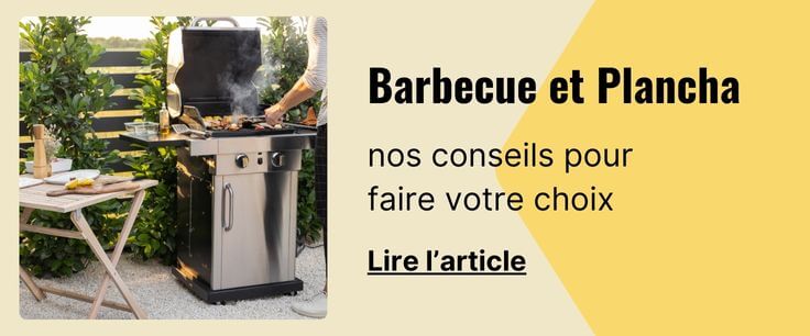LES 3 MEILLEURES FAÇON DE CHOISIR SON BARBECUE OU SA PLANCHA