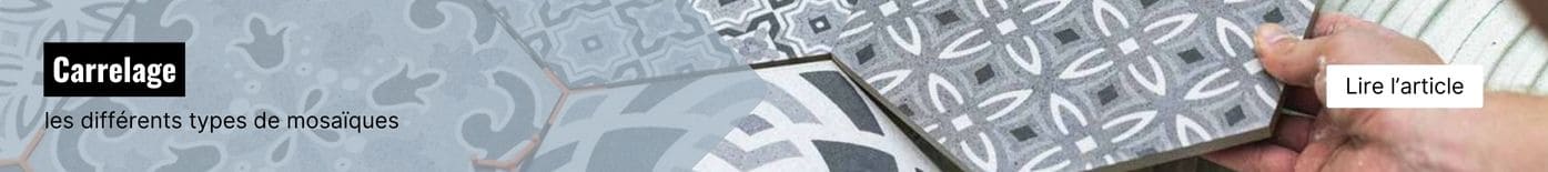 Articles les différents types de mosaïques - découvrez tous nos conseils et astuces