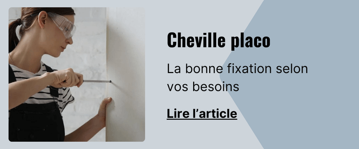 Article Quelle est la meilleure cheville pour le placo ?