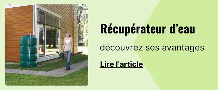 Avantages d'un récupérateur d'eau de pluie