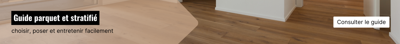 Guide choisir entre parquet et sol stratifié