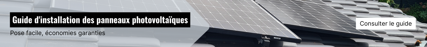Guide Installation panneaux solaires kit