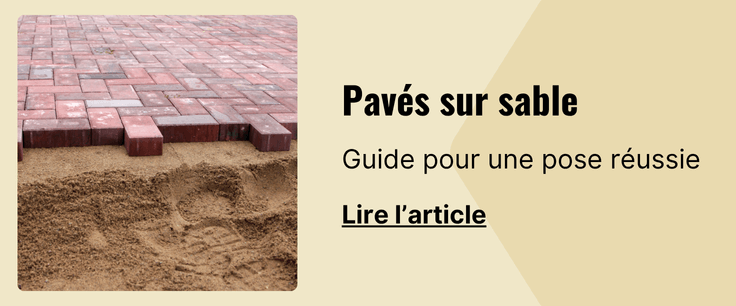 Article Comment poser des pavés sur le sable ?