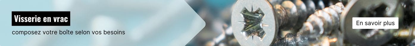 Visserie vrac en libre service dans nos magasins