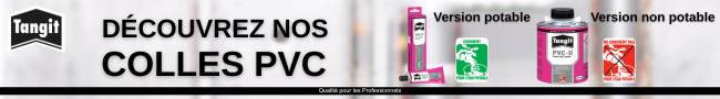 Gamme colle PVC Marque TANGIT