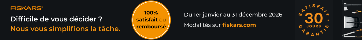 100% satisfait ou remboursé Fiskars