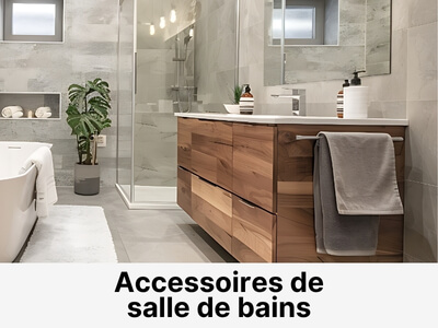 Accessoires de salle de bains