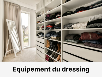 Equipement du dressing