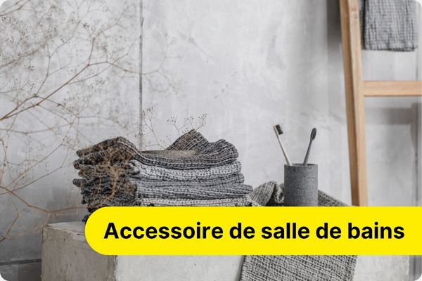 Accessoires de salle de bains