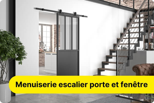 Menuiserie, escalier, porte et fen&ecirc;tre