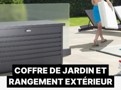 Coffre de jardin et rangement extérieur