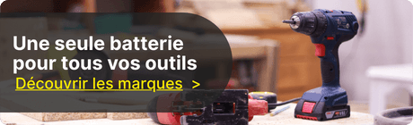 Une batterie pour tous vos outils