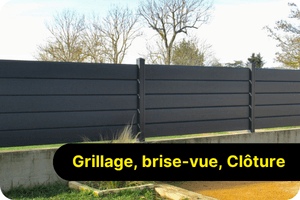 Grillage, brise-vue, Cl&ocirc;ture