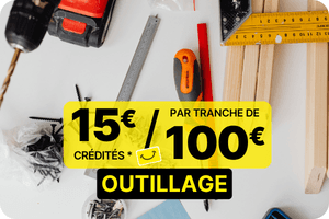 op&eacute;ration marques mars avril 2026 - 15&euro;/100&euro; outillage