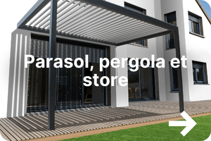 Parasol - Pergola - Store - Kiosque