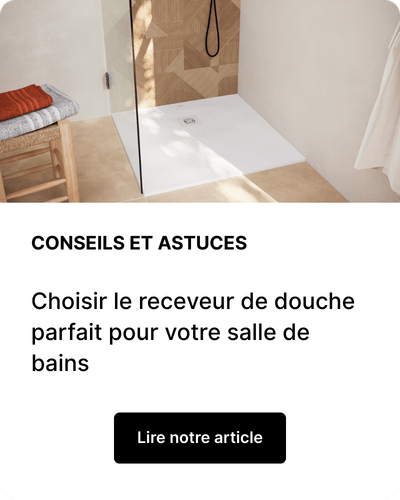 Choisir le receveur de douche parfait pour votre salle de bains