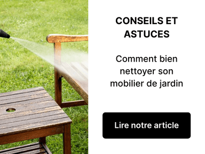 Comment bien nettoyer son mobilier de jardin : guide complet