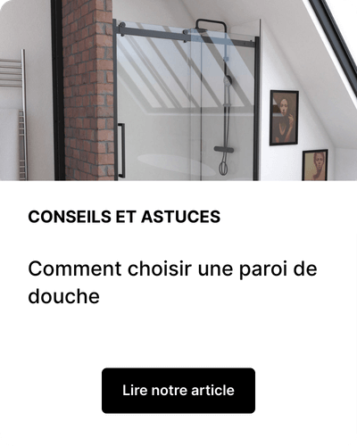 Comment choisir une paroi de douche : dimensions, types et conseils pratiques