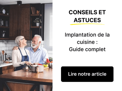 Lire notre article : Implantation de la cuisine : guide complet