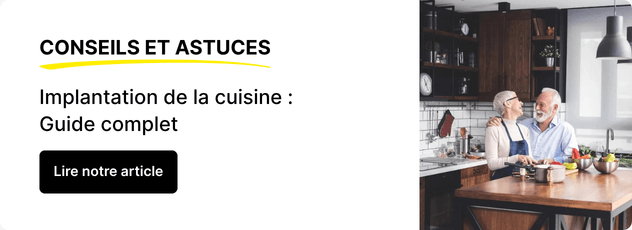 Lire notre article : Implantation de la cuisine : guide complet
