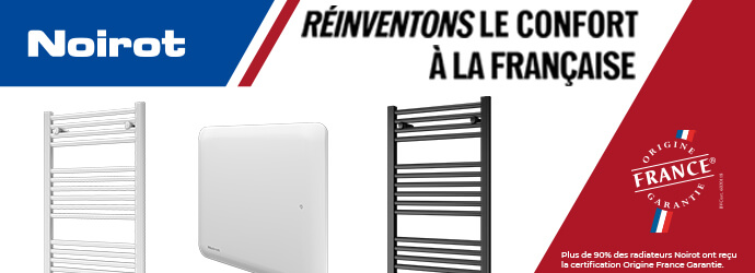 D&eacute;couvrez les radiateurs et s&egrave;che-serviettes NOIROT en op&eacute;ration 30 ans jusqu'au 18 octobre 2026