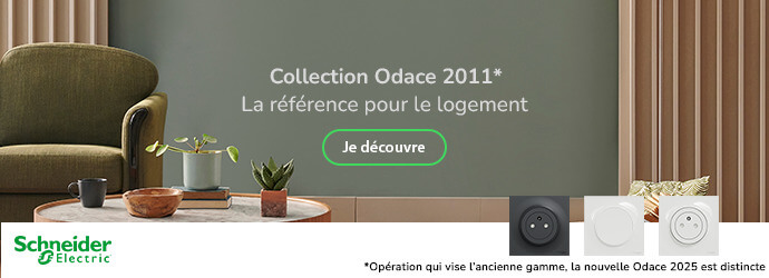 SERIE ODACE - SCHNEIDER