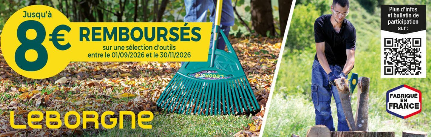 D&eacute;couvrez notre offre de remboursement LEBORGNE jusqu'&agrave; 8&euro; rembours&eacute;s sur une s&eacute;lection d'outils