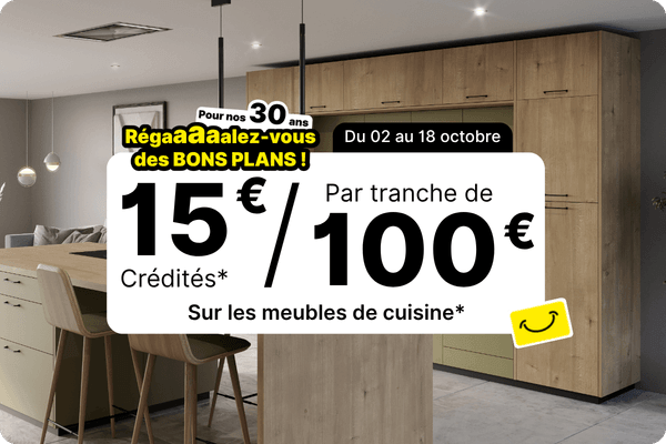 Offre opération 15€/100€ sur les meubles de cuisine