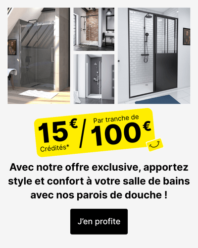 Offre 15&euro; par tranche de 100&euro; sur les parois de douche