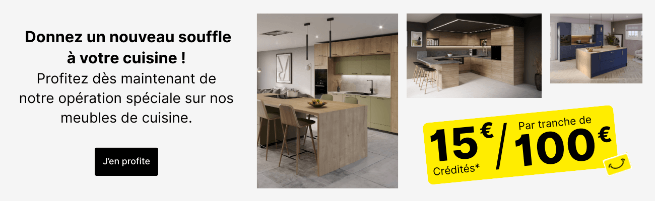 Offre 15&euro; par tranche de 100&euro; sur les meubles de cuisine