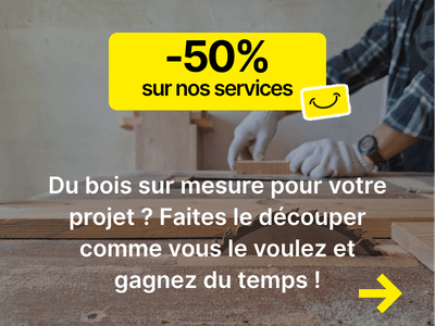 La découpe de bois sur mesure -50% en magasin - offre anniversaire 30 ans