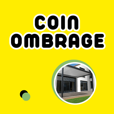 d&eacute;couvrez nos produits pour le coin ombrage