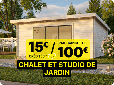 15 euros crédités tous les 100 euros d'achat sur une sélection de grande marques de chalet et studio de jardin
