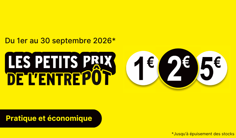 les petits prix de l'entrep&ocirc;t