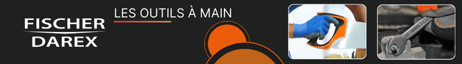 Gamme outillage &agrave; mains de la marque FISCHER DAREX
