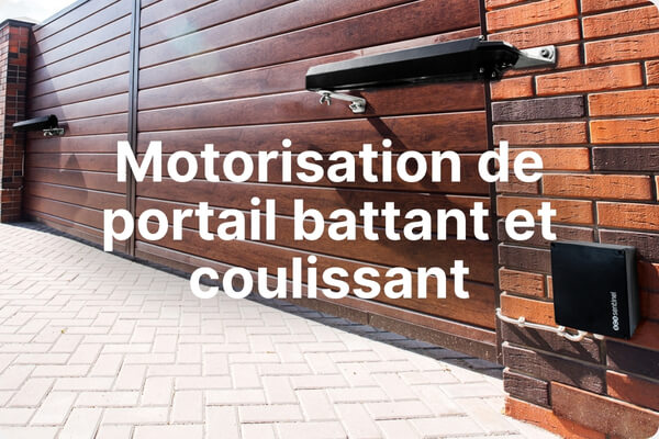 Motorisation de portail battant et coulissant