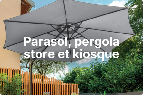 Parasol - Pergola - Store - Kiosque