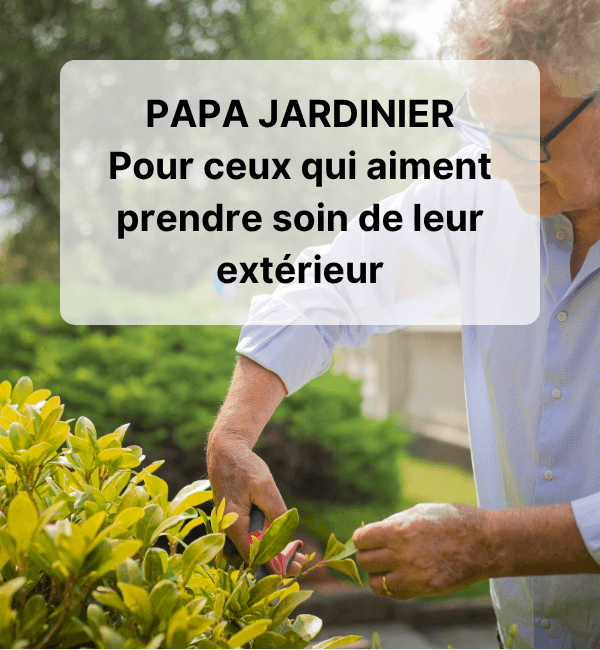 cadeaux pour papa qui jardine