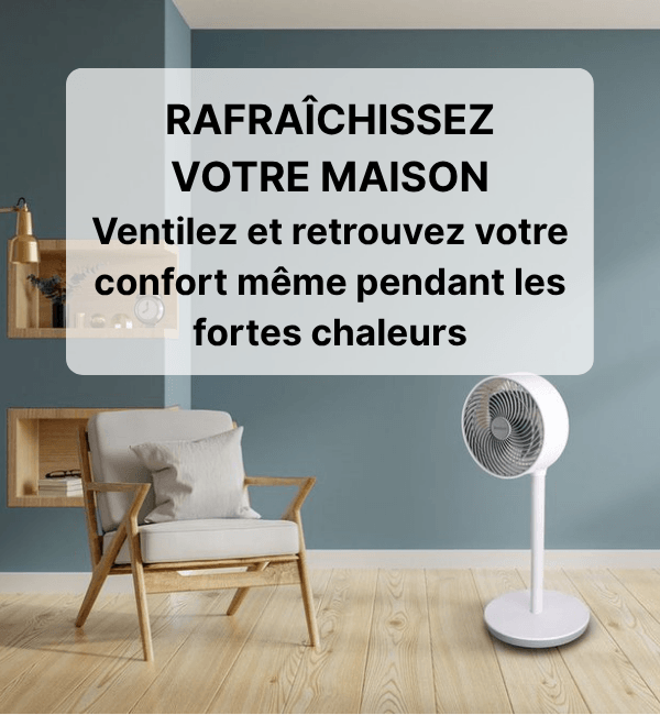 rafraichissez votre maison