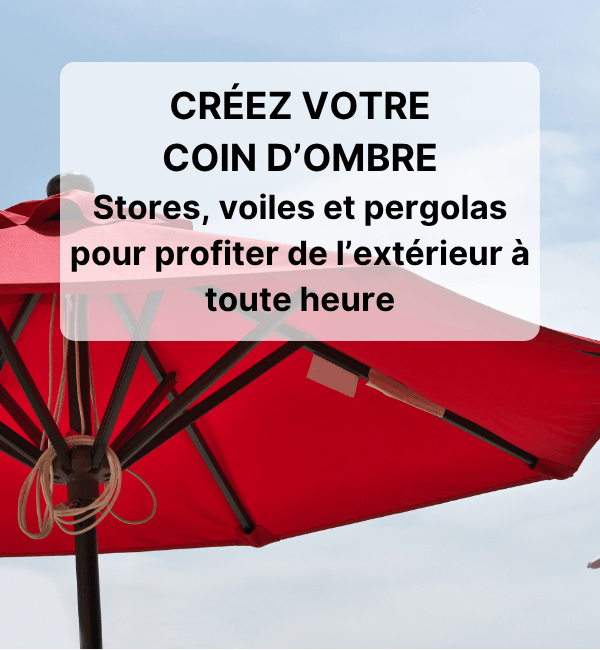 créez votre coin d'ombre