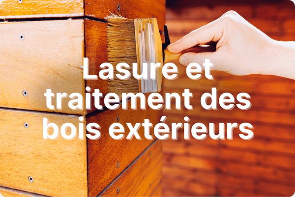 Lasure - Traitement et vernis du bois extérieur