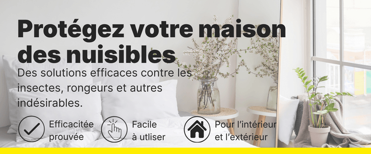 Prot&eacute;gez votre maison des nuisibles