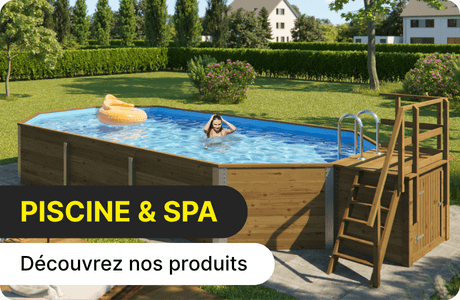 Piscine - Spa et produit d'entretien