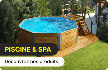 Piscine - Spa et produit d'entretien